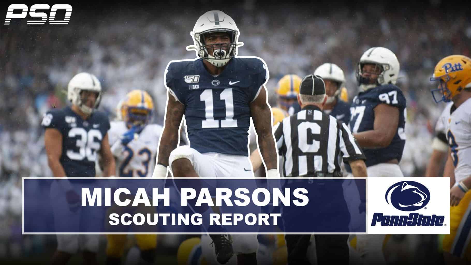 NFL Scouting Report: LB Micah Parsons (Penn State) - Pro Sports Outlook