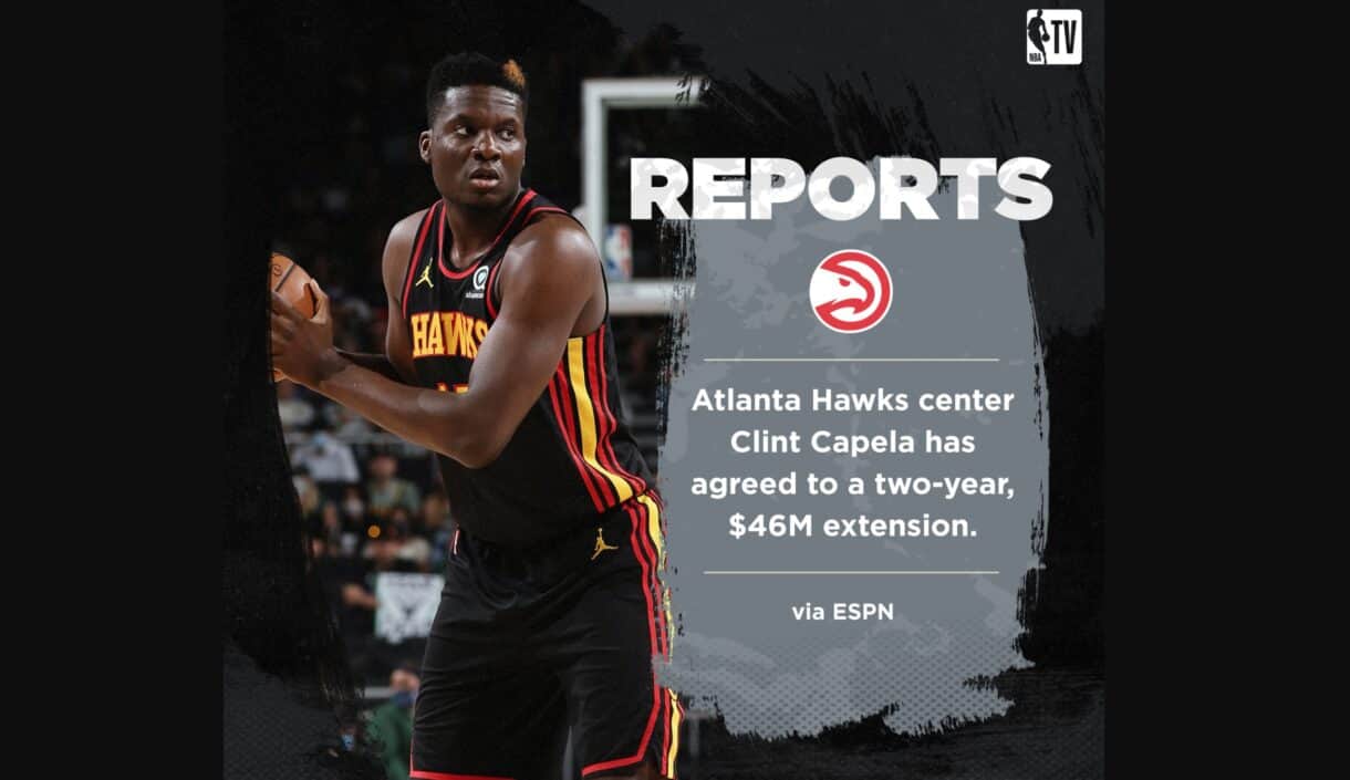 Clint Capela contract extension Atlanta Hawks NBA off-season sports happened september 1 2021