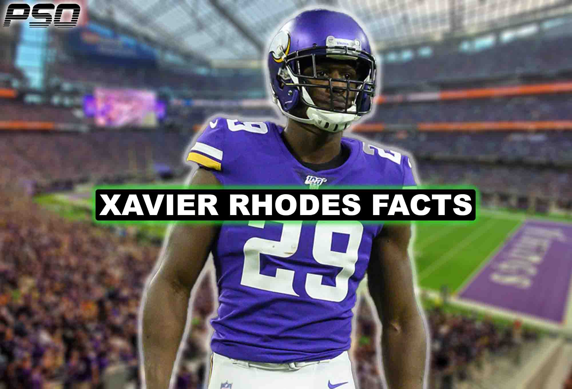 The 3 Greatest Facts to Know About Xavier Rhodes - Pro Sports Outlook